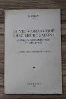 Nicolae Iorga - La vie monastique chez les roumains (1931)