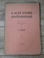 Nicolae Iorga - O alta istorie contemporana (1933)