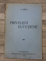 Nicolae Iorga - Privelisti elvetiene