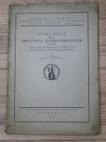 Nicolae Iorga - Stiri noua despre biblioteca Mavrocordatilor si despre vieata munteneasca in timpului lui Constantin Voda-Mavrocordat