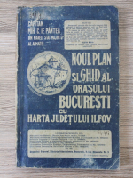 Noul plan si ghid al orasului Bucuresti cu harta judetului Ilfov (1920)