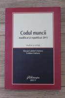 Razvan Gabriel Cristescu, Cristina Cristescu - Codul muncii modificat si republicat 2011. Analize si solutii