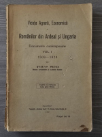 Setafn Metes - Vieata agrara, economica a romanilor din Ardeal si Ungaria. Vol 1, 1921 (stare uzata)