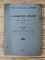 Stefan Gr. Berechet - Pravilniceasca condica din Muntenia 1780 (1930)