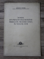 Stefan Metes - Domni din Principatele Romane pribegi in Transilvania in veacul XVII (1934)