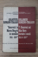 Stefan Pascu - Colocviul romano-italian. Genovezii la Marea Neagra in secolele XIII-XIV