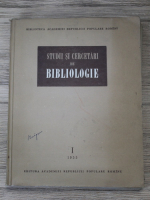 Studii si cercetari de bibliologie (volumul 1)