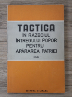 Tactica in razboiul intregului popor pentru apararea patriei