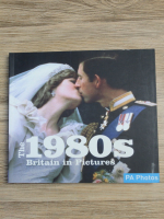 The 1980s. Britain in pictures