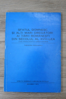 Theodora Radulescu - Sfatul domnesc si alti mari dregatori ai Tarii Romanesti din secolul al XVIII-lea