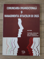 Tudorel Niculae - Comunicarea organizationala si managementul situatiilor de criza