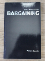 William Spaniel - Game theory 101. Bargaining