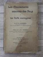 A. Gaussel - Les mouvements associes des Yeux et les nerfs oculogyres (1906)
