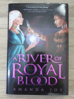 Amanda Joy - A river of royal blood