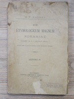 Anticariat: Bogdan Petriceicu Hasdeu - Din Etymologicum Magnum Romaniae fundat de M. S. Regele Carol I (1894)