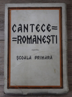 Cantece romanesti pentru scoala primara (1943)