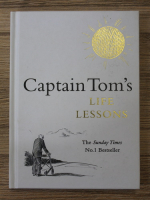 Captain Tom's life lessons. Above all be kind