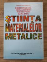 Constantin Baciu - Stiinta materialelor metalice