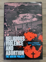 Dallas A. Blanchard - Religious violence and abortion. The Gideon project