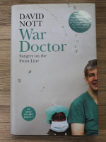 David Nott - War doctor. Surgery on the front line