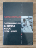 Anticariat: David Stark - Traiectorii postsocialiste. Transformarea politicii si a proprietatii in Europa Centrala si de Est