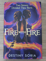 Destiny Soria - Fire with fire