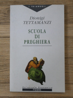 Anticariat: Dionigi Tettamanzi - Scuola di Preghiera