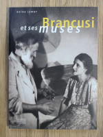 Doina Lemny - Brancusi et ses muses