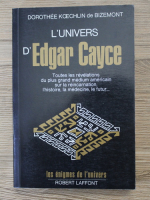 Dorothee Koechlin de Bizemont - L'univers d'Edgar Cayce