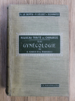 E. Forgue - Nouveau traite de chirurgie gynecologie (volumul 43, 1927)