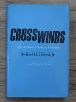 Earl H. Tilford - Crosswinds. The Air Force's setup in Vietnam