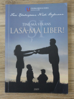 Fari Khabirpour - Tine-ma strans si lasa-ma liber!
