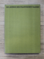Ferdinando Bologna - Die anfange der italienischen Malerei