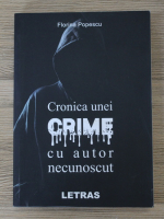 Florina Popescu - Cronica unei crime cu autor necunoscut