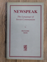 Francoise Thom - Newspeak. The language of soviet communism