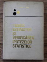 G. Ciucu, V. Craiu - Teoria estimatiei si verificarea ipotezelor statistice