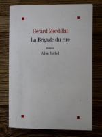 Anticariat: Gerard Mordillat - La brigade du rire