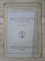 I. Lupas - Inceputul domniei lui Matei Basarab si relatiunile lui cu Transilvania (1933)