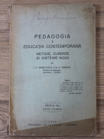 I. P. Angelescu, N. C. Enescu - Pedagogia si educatia contemporana. Metode, curente si sisteme noui