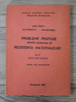 Ionel Dobre, Ion O. Dumitru, Nicolae Negut - Probleme propuse pentru seminarul de rezistenta materialelor (volumul 2)
