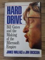 James Wallace - Hard drive. Bill Gates and the making of the Microsoft Empire