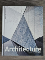 Anticariat: Jonathan Glancey - Architecture. A visual history