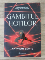 Kayvion Lewis - Gambitul hotilor