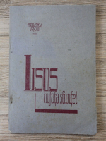 L. CL. Fillion - Iisus in fata stiintei (1946)
