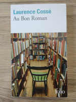 Laurence Cosse - Au bon roman