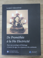 Laurent Chrzanovski - De Promethee a la Fee Electricite