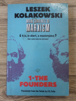 Leszek Kolakowski - Main currents of marxism