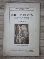 Livia Teodorescu - Curs de muzica, pentru clasa VI-a secundara (1935)