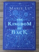 Marie Lu - The Kingdom of Back