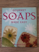 Melinda Coss - Gourmet soaps made easy